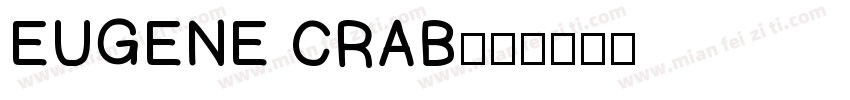 EUGENE CRAB字体转换